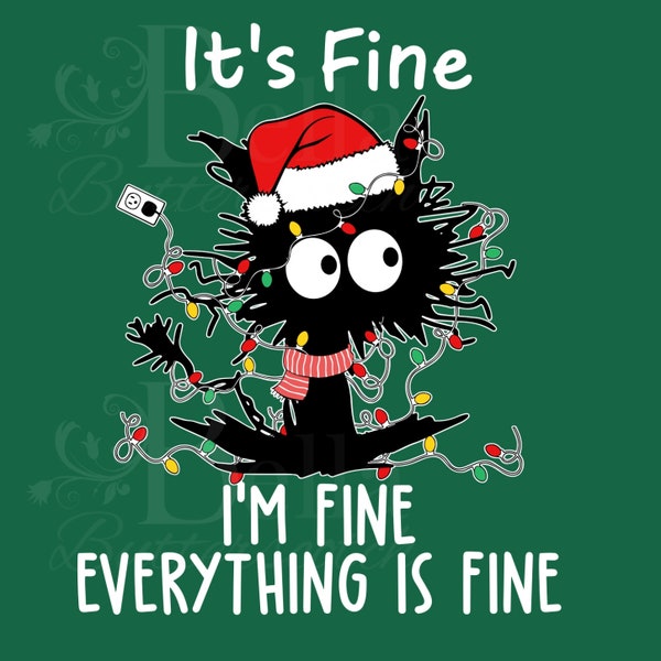 It’s Fine, I’m Fine, Everything Is Fine - Black Cat Christmas Lights -  Funny Cat Graphic Tee Sweatshirt Gift - PNG Digital Download