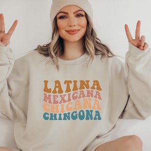 Latina sweatshirt, Mexican sweater, Chingona sweater, Latina Af, Latina feminist, Chicana style, gift for girl grad