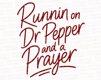 Running on Soda & a Prayer PNG SVG – Funny Soda Lover Design – Digital Download