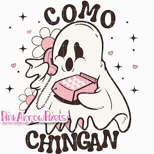 Spooky Season Spanish Saying - Halloween DIGITAL DOWNLOAD - Como Chingan