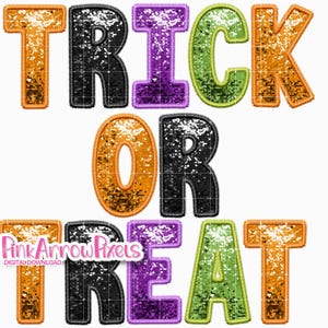 Trick or Treat Sublimation PNG PDF Digital Download- Glitter Halloween - Spooky Season Faux Embroidery