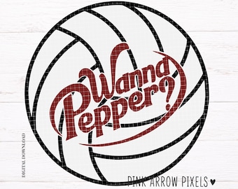 Volleyball Wanna PepperI SVG Digital Download I Volleyball Team