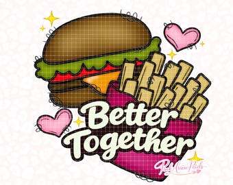 Bättre tillsammans | Hamburgare och pommes frites klotterdesign | Bästa vänner för alltid | Digital nedladdning