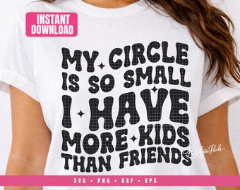 Mom Life SVG | More Kids Than Friends Cut File (Digital Download)