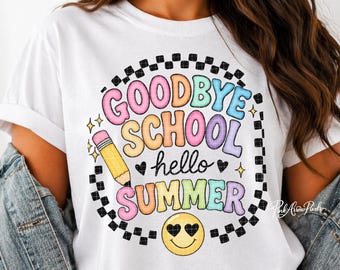 Goodbye School Hello Summer PNG – Last Day of School Teacher Design