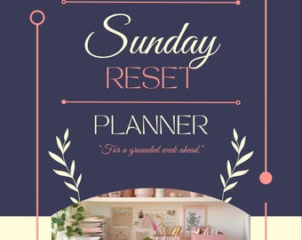 May include: A navy blue and cream-colored planner cover with the words "Sunday RESET PLANNER". The image includes a desk setup with pink storage boxes, stationery, and a small plant, promoting a grounded week ahead.