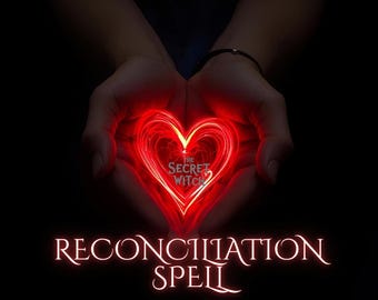 May include: A glowing red heart shape with the text "The Secret Witch" inside, held in cupped hands against a black background. Below, the words "Reconciliation Spell" are written in a stylized font.