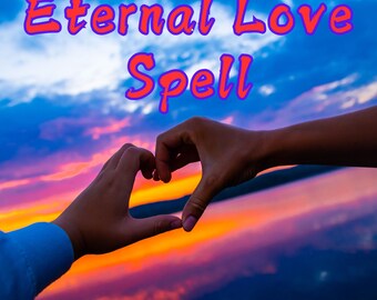 Eternal Love Spell