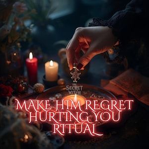Könnte beinhalten: Mystische Szene mit Kerzen, einem dekorativen Tablett und dem Text "MAKE HIM REGRET HURTING YOU RITUAL". Eine Hand hält einen Schneeflockenanhänger. Das Logo The Secret Witch ist ebenfalls sichtbar.