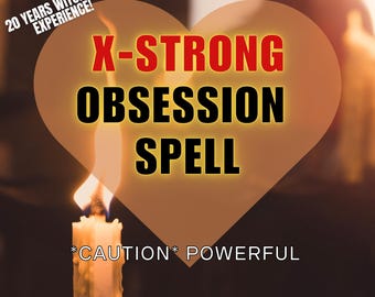 Obsession Love Spell: Extra Strong Intention Affirmations