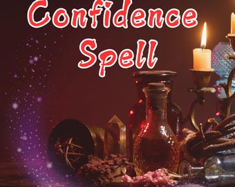May include: A still life image with the text "Confidence Spell" in red letters. The image features candles, bottles, and other objects associated with witchcraft and magic.