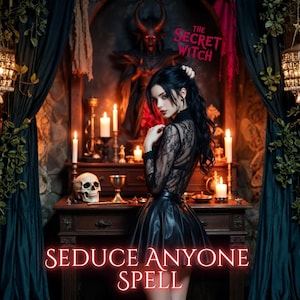 May include: A woman in a black lace top and leather skirt stands in a dimly lit room with candles and a skull on a table. The text "The Secret Witch" and "Seduce Anyone Spell" are displayed.