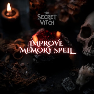 May include: Dark, moody image featuring a lit candle, a skull, and a glowing red stone with the text "IMPROVE MEMORY SPELL." The words "The Secret Witch" are above the stone. The scene evokes a mystical, magical theme.