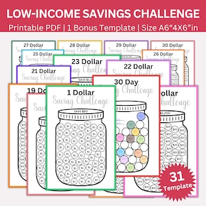 May include: A printable PDF with 31 templates for a low-income savings challenge. The templates feature jars with circles to color in as you save money. The templates include challenges to save $1, $19, $21, $22, $23, $25, $26, $27, $28, $29, $30, and $60. The templates are designed to help people save money and reach their financial goals.
