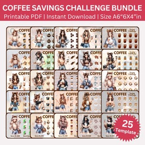 Puede incluir: Un paquete de 25 plantillas imprimibles en PDF de desafíos de ahorro de café. Cada plantilla presenta a una mujer con café y artículos relacionados con el café. El texto en la parte superior dice "COFFEE SAVINGS CHALLENGE BUNDLE". El tamaño es A6, 15,24 cm x 10,16 cm.