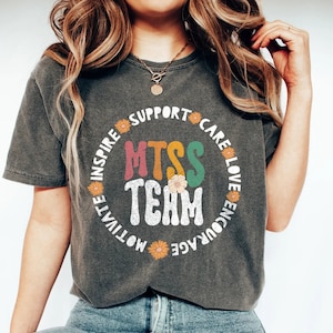 MTSS Shirt, Multi Tiered System of Support, Student Support, RTI Shirt, Head Start Shirt, MTSS Lead Teacher, Literacy Coach, Leadership Team