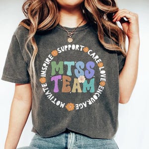 MTSS Shirt, Multi Tiered System of Support, Student Support, RTI Shirt, Head Start Shirt, MTSS Lead Teacher, Literacy Coach, Leadership Team