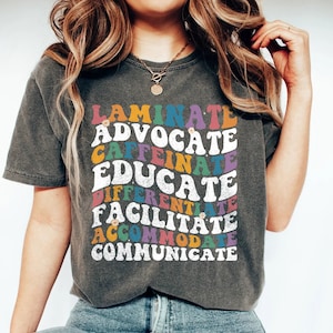 Laminate Advocate Caffeinate Educate Shirt, Special Ed Team T shirt ,Special Education Teacher, Retro Boho Aesthetic, Neurodiversity Shirt