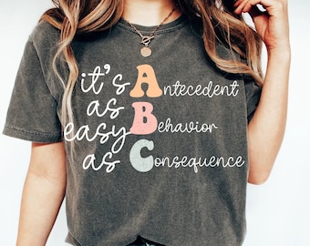 ABA Behavior Analysis Special Ed BCBA Teacher Gift Shirt Behavior Tech RBT Shirt Funny Humor Sped Teacher Antecedent Behavior Retro Shirt