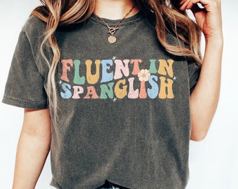 Fließend in Spanglish Shirt Buena Shirt Latina Shirt Spanisch Tshirt Spanglish Shirt puerto Rico T-Shirt Geschenke Maestra Shirt Geschenk für Latina Freund