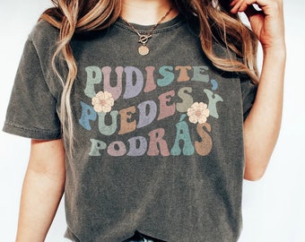 Pudiste Puedes Y Podrás Camisa Buena Camiseta Latina Camisa Española Camiseta Spanglish Puerto Rico Camiseta Español Profesor regalos maestra camisa
