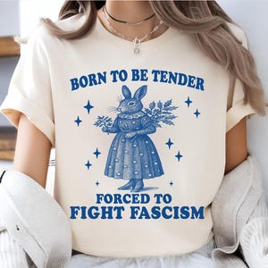 Geboren, zärtlich zu sein, um Faschismus zu kämpfen, lustiges feministisches Meme-Shirt, Frauenrechte-Shirt, Vintage-Karikatur-T-Shirt