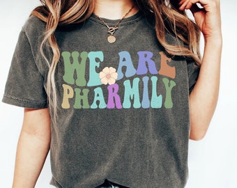 Pharmacist Shirt, We Are Pharmily Shirt, Pharmacy Shirt, Funny Pharmacist Tee, Pharmacy Life Shirt, Pharmacist Gift, Apothecary Gift,Chemist
