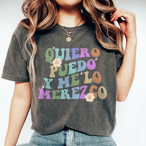Quiero Puedo Y Lo Merezco Shirt Buena Shirt Latina shirt Spanish T-shirt Spanglish shirt Puerto Rico Tee Spanish Teacher gifts maestra shirt