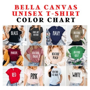 May include: Color chart for Bella Canvas unisex t-shirts. The chart shows 12 different colors, including black, maroon, dark grey heather, navy, heather olive, heather mauve, heather peach, heather kelly, red, pink, heather ice blue, and white.