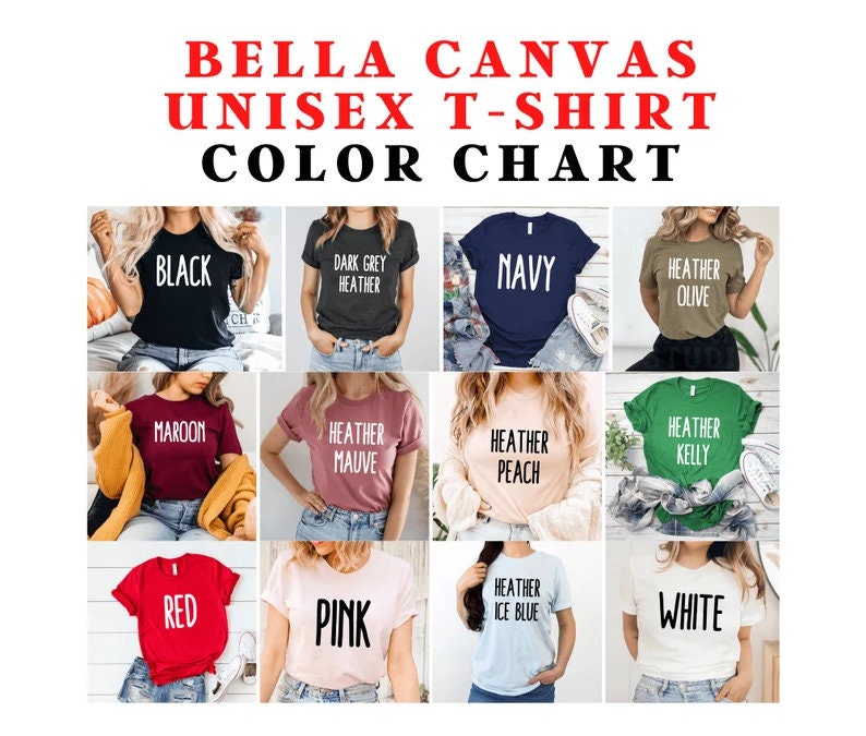May include: Color chart for Bella Canvas unisex t-shirts. The chart shows 12 different colors, including black, maroon, dark grey heather, navy, heather olive, heather mauve, heather peach, heather kelly, red, pink, heather ice blue, and white.