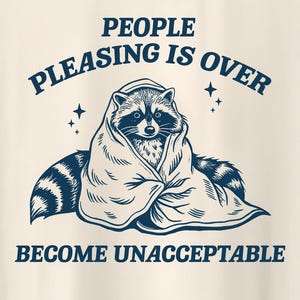 人々を喜ばせることはもう終わり、受け入れられなくなった、おもしろおかしいアライグマのミームTシャツ、ゴミパンダのシャツ、奇妙なヴィンテージの絵柄のユニセックスTシャツ