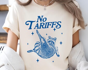 No Tariffs Vintage Style Shirt, Funny Raccoon Shirt, Cute Raccoon Shirt, Racoon Meme, Funny Political shirt, Trash Panda T-Shirt