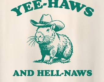 yee haw and hell naws shirt, funny capybara meme shirt, Capybara Cowboy Shirt, Weirdcore Shirt, Cartoon Meme Shirt, Funny Y2k T-Shirt