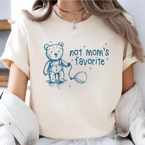 Not Mom&#39;s Favorite - unisex t shirt, meme t shirt, funny t shirt, drawing shirt, weirdcore shirt, funny meme shirt, silly Aesthetic T-Shirt