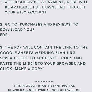 May include: Text on a light gray background explains the steps after purchasing a digital product. The text includes instructions on how to download a PDF from Etsy, access a Google Sheets wedding planning spreadsheet, and notes about digital downloads.