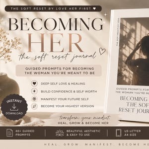 May include: A journal titled "Becoming Her: The Soft Reset Journal" with a woman's silhouette on the cover. The journal includes prompts for self-discovery, healing, and manifesting goals. Additional cards and text are visible.
