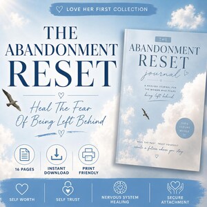 The Abandonment Reset Journal PDF | Heal Fear of Abandonment, Anxious Attachment, Self Worth & Self Trust Workbook
