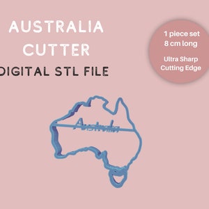 May include: A blue Australia-shaped cookie cutter with the word "Australia" written across it. The text "AUSTRALIA CUTTER DIGITAL STL FILE" is above the cutter. The cutter is 8 cm long.