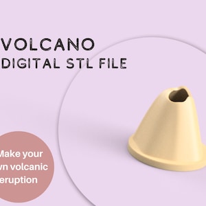 May include: A light yellow 3D-printed volcano model with a wide base and a conical shape. The text "VOLCANO DIGITAL STL FILE" is above the model. A pink circle with the text "Make your own volcanic eruption" is in the lower left.