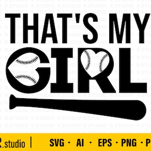 That&#39;s My Girl SVG/ Baseball Fan SVG/ Baseball Shirt Cut File / Files for Cricut/ Sihouette/ Vector/ Clip art/ Softball svg/ Commercial use