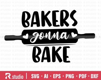 Baker Gonna Bake SVG/ Christmas Cut File/ Holiday Svg/ Winter Svg/ SVG Files for Cricut/ Clipart/ Baking SVG/ Pot Holder Svg/ Baker Png