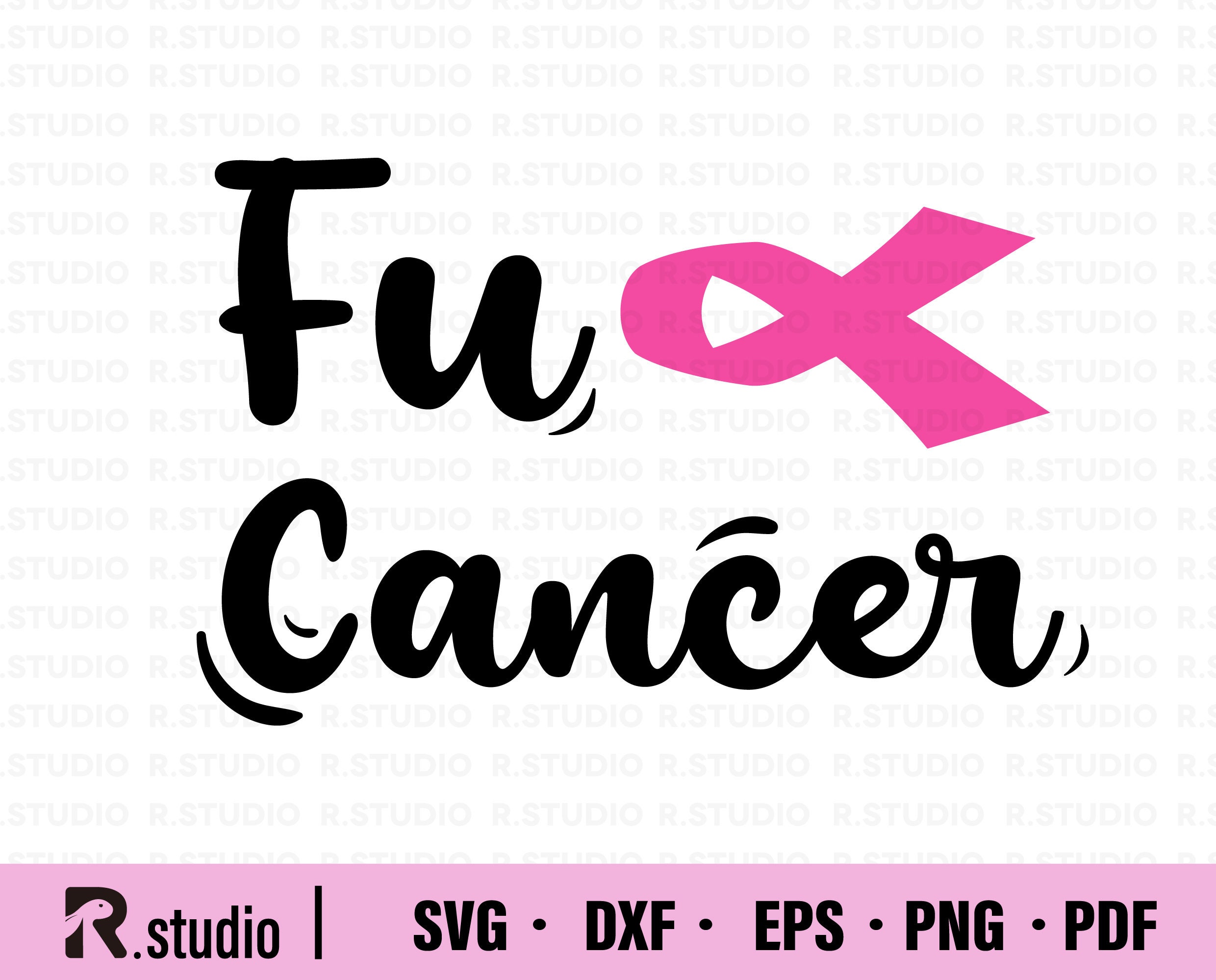 Fuck Cancer SVG / Fight Cancer Svg / Cancer Awareness Svg / Cancer