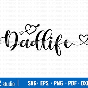 Dad Life SVG/ Cut File/ Cricut/ Clip art/ Father&#39;s Day Svg/ Daddy Svg/ Commercial use/ Eps/ Dxf/ Png/ Funny Dad Svg/ Dad Gift