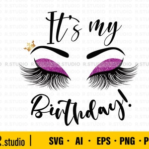 Puede incluir: ¡Es mi cumpleaños! Un gráfico en blanco y negro con una corona, pestañas y sombra de ojos con purpurina. El texto está en negro y dice "¡Es mi cumpleaños!"