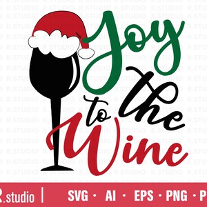 Joy To The Wine SVG File/ Christmas SVG/ Christmas Wine Svg/ Holiday Svg/ Santa svg files/ Winter Svg/ Cut File/ Cricut/ Clipart/ Vetor/ Dxf