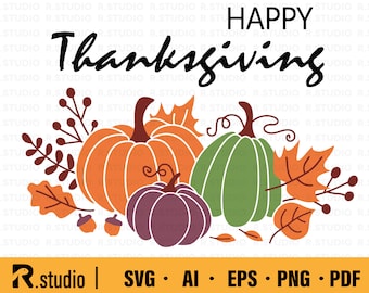 Happy Thanksgiving Svg Files/ Fall Svg/ Pumpkin Svg/ Eps/ Png/ Dxf/ Clipart/ Autumn Cut file/ Svg File for Cricut/ Sihouette/ Vector