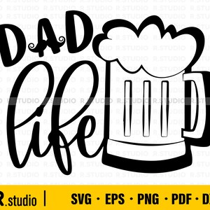 Dad Life SVG/ Cut File/ Cricut/ Clip art/ Father&#39;s Day Svg/ Daddy Svg/ Gift for Dad svg/ Commercial use/ Eps/ Dxf/ Png/ Funny Dad Svg