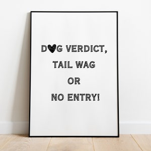 Funny Dog Print: Tail Wag Verdict, Minimalist Home Decor