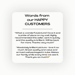 May include: A screenshot of a social media post with customer reviews for a product. The text reads: "What a wonderful picture!! I love it and is pride of place on my wall. Highly recommended this seller, sent it quickly and the quality is brilliant. Will be back for more. Thanks very much!" and "Absolutely brilliant picture - love it so much. Great quality and value and arrived well packaged in tube. Makes our family smile every time we see it. Thank you so much."