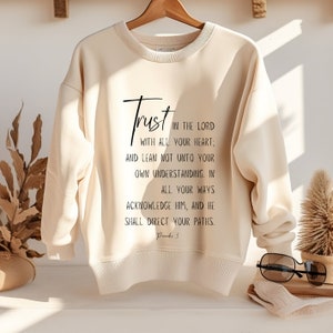 Proverbs 3:5 6 | Trust in the LORD | Inspirational Scripture Sweatshirt | Beige Couple Hoodie